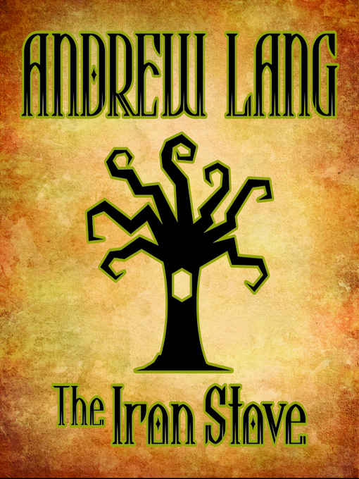 Title details for The Iron Stove by Andrew Lang - Available